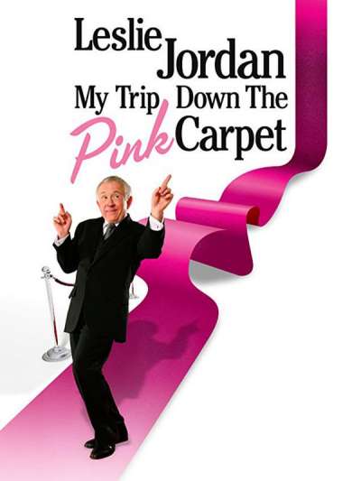 Gay Show : LESLIE JORDAN - MY TRIP DOWN THE PINK CARPET 2010