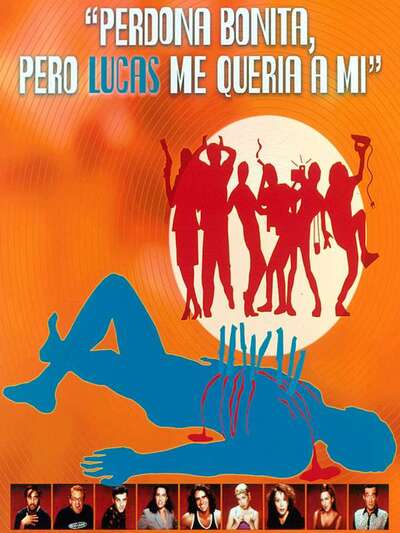 Gay Movie : PERDONA BONITA PERO LUCAS ME QUERIA A MI 1996