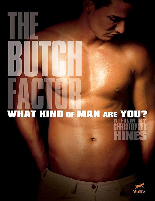 Gay Movie : BUTCH FACTOR 2009