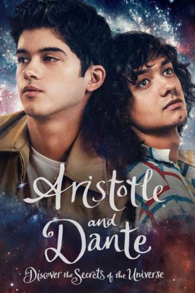 ARISTOTLE AND DANTE DISCOVER THE SECRETS OF THE UNIVERSE 2022